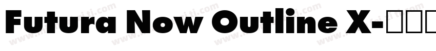 Futura Now Outline X字体转换